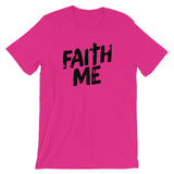 Unisex short sleeve t-shirt-Faith Me