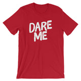Unisex short sleeve t-shirt-Dare Me