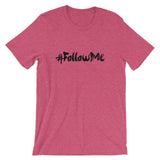 Unisex short sleeve t-shirt-#Followme