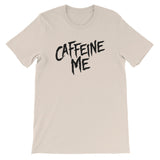 Unisex short sleeve t-shirt-Caffeine Me