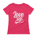 Ladies' Scoopneck T-Shirt-Love Me