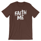 Unisex short sleeve t-shirt-Faith Me