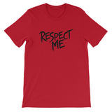 Unisex short sleeve t-shirt-Respect Me