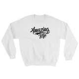 Sweatshirt-Amazing Me