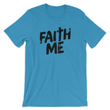 Unisex short sleeve t-shirt-Faith Me