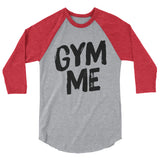 3/4 sleeve raglan shirt-Gym Me