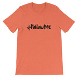 Unisex short sleeve t-shirt-#Followme