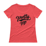 Ladies' Scoopneck T-Shirt-Pretty Me