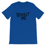 Unisex short sleeve t-shirt-Respect Me