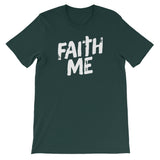 Unisex short sleeve t-shirt-Faith Me
