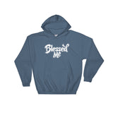 Hooded Sweatshirt-Blessed Me