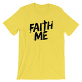 Unisex short sleeve t-shirt-Faith Me