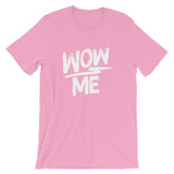 Unisex short sleeve t-shirt-Wow Me