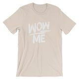 Unisex short sleeve t-shirt-Wow Me