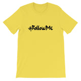 Unisex short sleeve t-shirt-#Followme