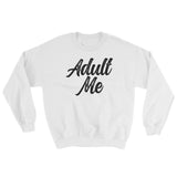 Sweatshirt-Adult Me