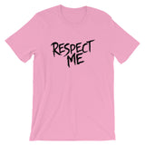 Unisex short sleeve t-shirt-Respect Me