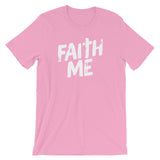 Unisex short sleeve t-shirt-Faith Me