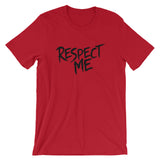 Unisex short sleeve t-shirt-Respect Me