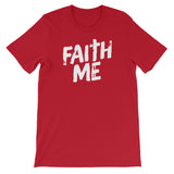 Unisex short sleeve t-shirt-Faith Me