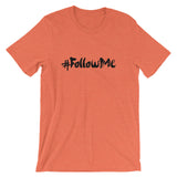 Unisex short sleeve t-shirt-#Followme