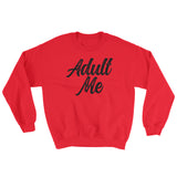 Sweatshirt-Adult Me