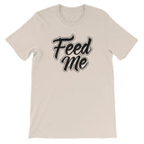 Unisex short sleeve t-shirt-Feed Me