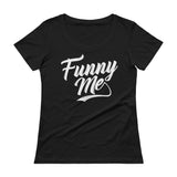 Ladies' Scoopneck T-Shirt-Funny Me