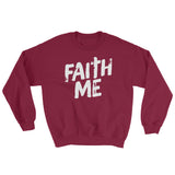 Sweatshirt-Faith Me