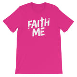 Unisex short sleeve t-shirt-Faith Me