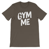 Unisex short sleeve t-shirt-Gym Me