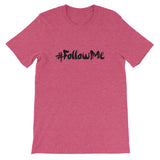 Unisex short sleeve t-shirt-#Followme