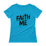 Ladies' Scoopneck T-Shirt-Faith Me