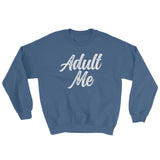 Sweatshirt-Adult Me