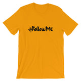 Unisex short sleeve t-shirt-#Followme