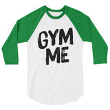 3/4 sleeve raglan shirt-Gym Me
