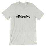 Unisex short sleeve t-shirt-#Followme