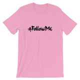 Unisex short sleeve t-shirt-#Followme