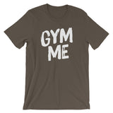 Unisex short sleeve t-shirt-Gym Me