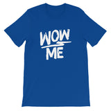 Unisex short sleeve t-shirt-Wow Me