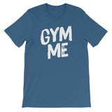 Unisex short sleeve t-shirt-Gym Me