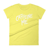 Women's short sleeve t-shirt-Caffeine Me