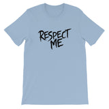 Unisex short sleeve t-shirt-Respect Me