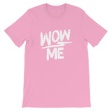 Unisex short sleeve t-shirt-Wow Me