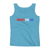 Ladies' Tank-#RESPECTYOURFLAG