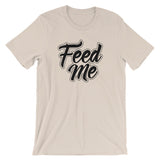 Unisex short sleeve t-shirt-Feed Me