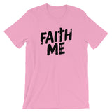 Unisex short sleeve t-shirt-Faith Me