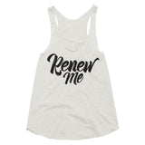 Women's Tri-Blend Racerback Tank-Renew Me