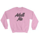 Sweatshirt-Adult Me