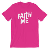Unisex short sleeve t-shirt-Faith Me